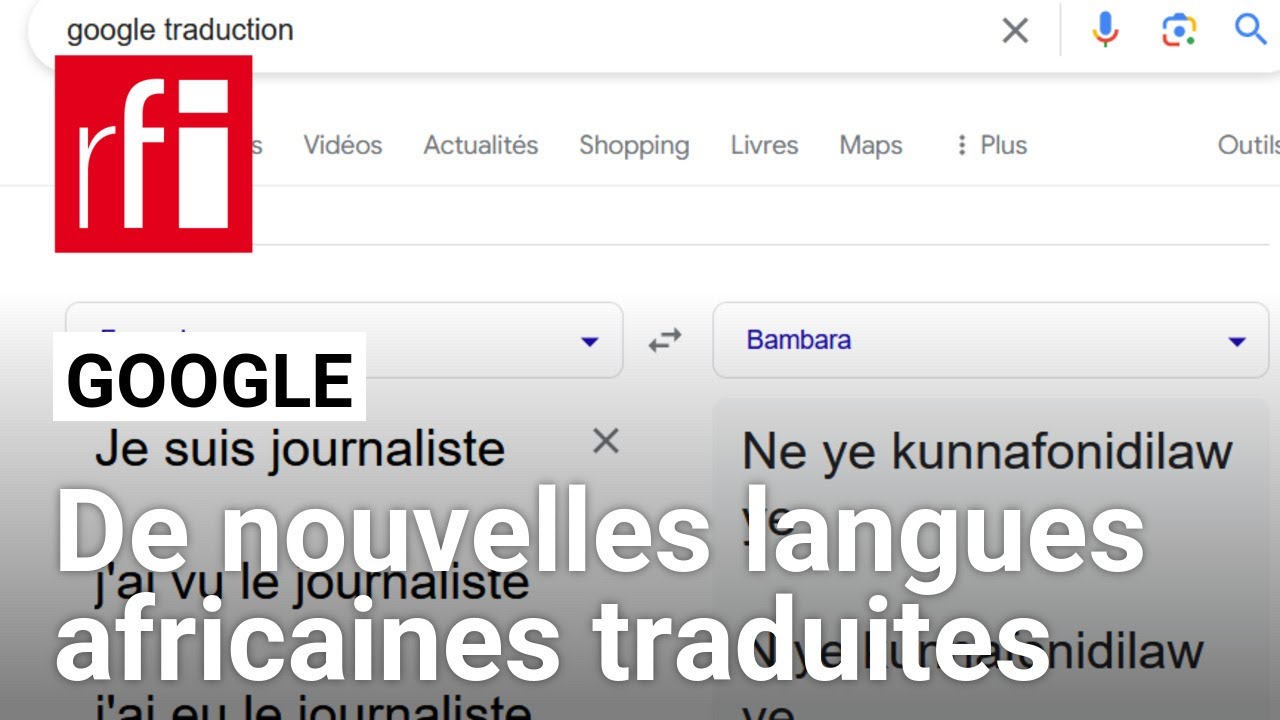 De nouvelles langues africaines traduites par Google • RFI