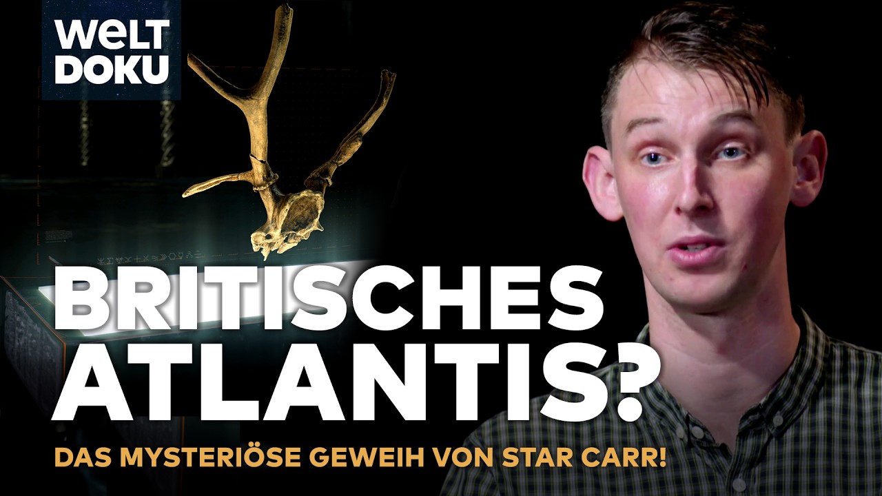 HIRSCHGEWEIH AUS ATLANTIS? Archäologische Sensation: Das mysteriöse Geweih von Star Carr! | HD DOKU