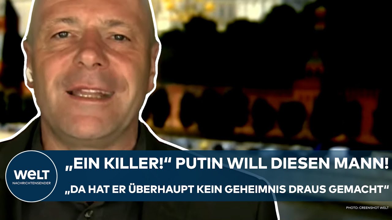 RUSSLAND: "Ein Killer!" Putin will diesen Mann! "Da hat er überhaupt kein Geheimnis draus gemacht!"