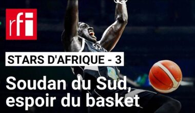 Stars africaines Paris 2024 #3 : Soudan du Sud, espoir du basket • RFI