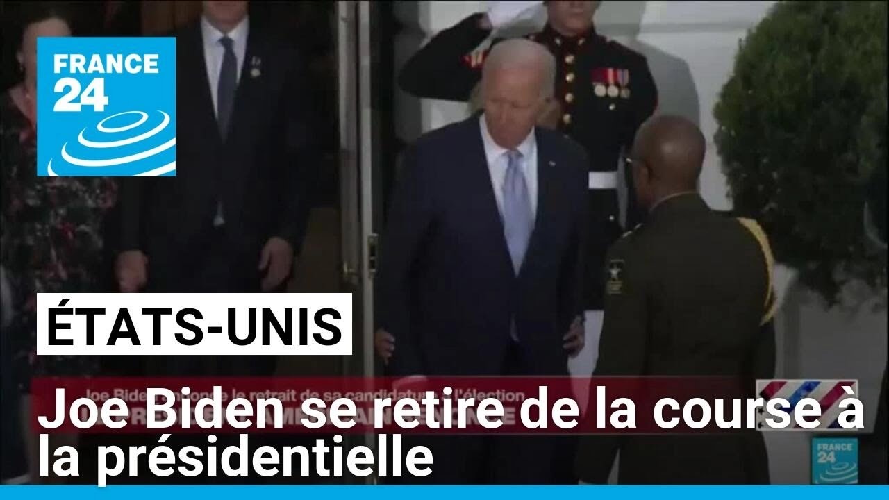 États-Unis : Joe Biden annonce retirer sa candidature à la présidentielle • FRANCE 24