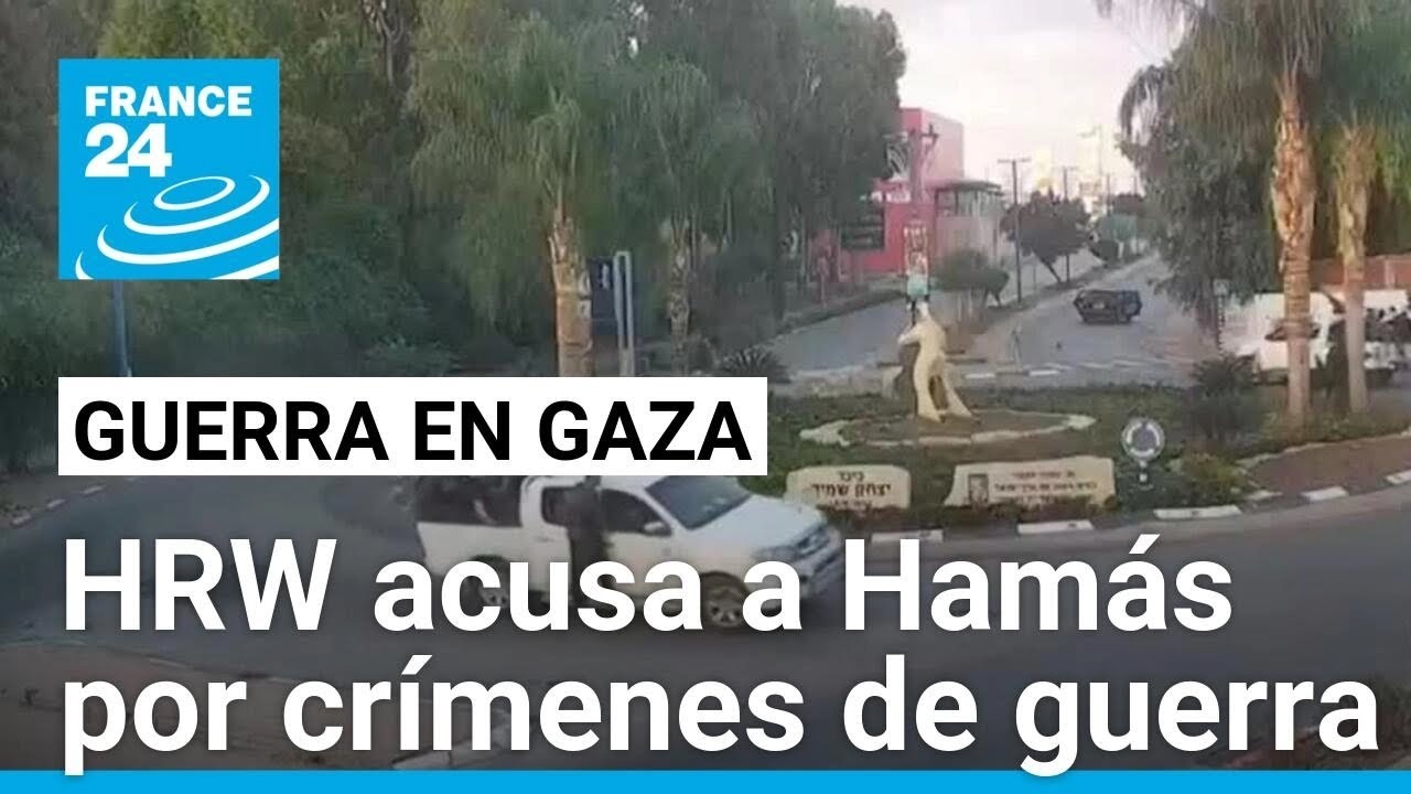 Human Rights Watch acusa a Hamás de cometer "crímenes de guerra" en Israel el 7 de octubre