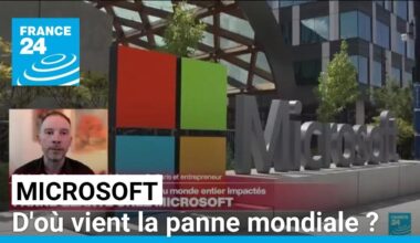 Microsoft : d'où vient la panne mondiale du géant de la tech ? • FRANCE 24