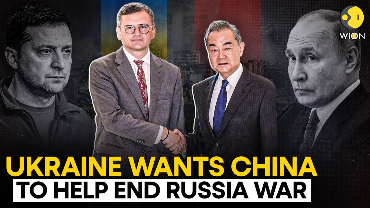 Russia Ukraine war: Ukraine Presses China to Help Seek End to War With Russia | WION Original