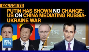 Putin Has Shown No Change: US On China Mediating Russia-Ukraine War | Dawn News English