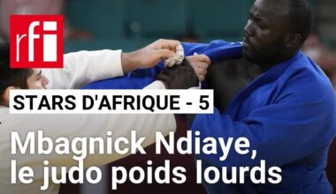 Stars africaines Paris 2024 #5 : Mbagnick Ndiaye, le poids lourd en judo? • RFI