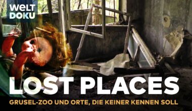 LOST PLACES: Orte, die nicht für die Öffentlichkeit bestimmt sind - Gruseln im Freizeitpark | DOKU