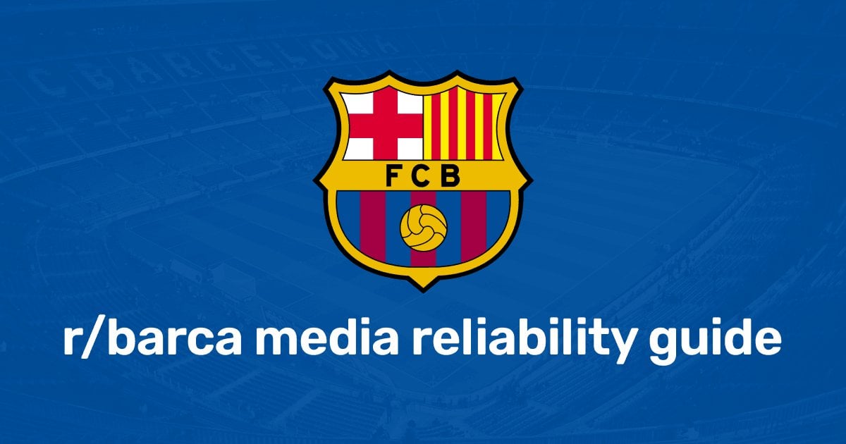 The r/barca media reliability guide now has a new look, new features and other improvements, check it out!