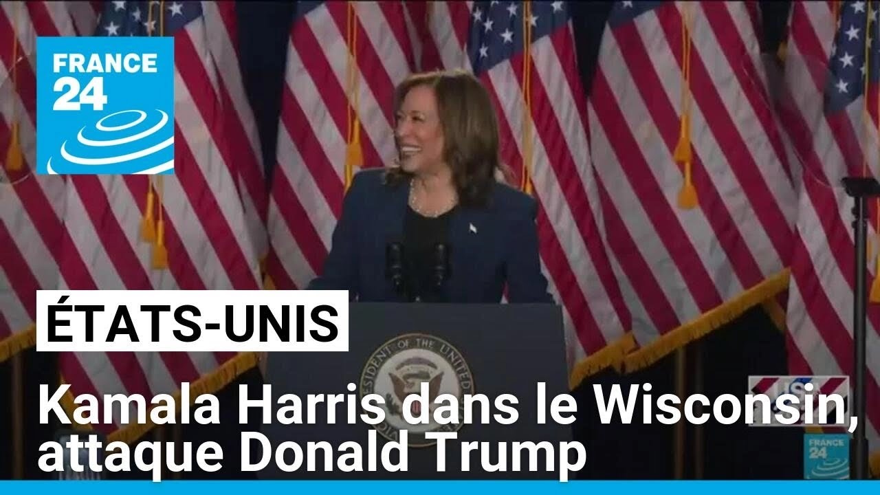 États-Unis : Kamala Harris lance sa campagne dans le Wisconsin et attaque Trump • FRANCE 24