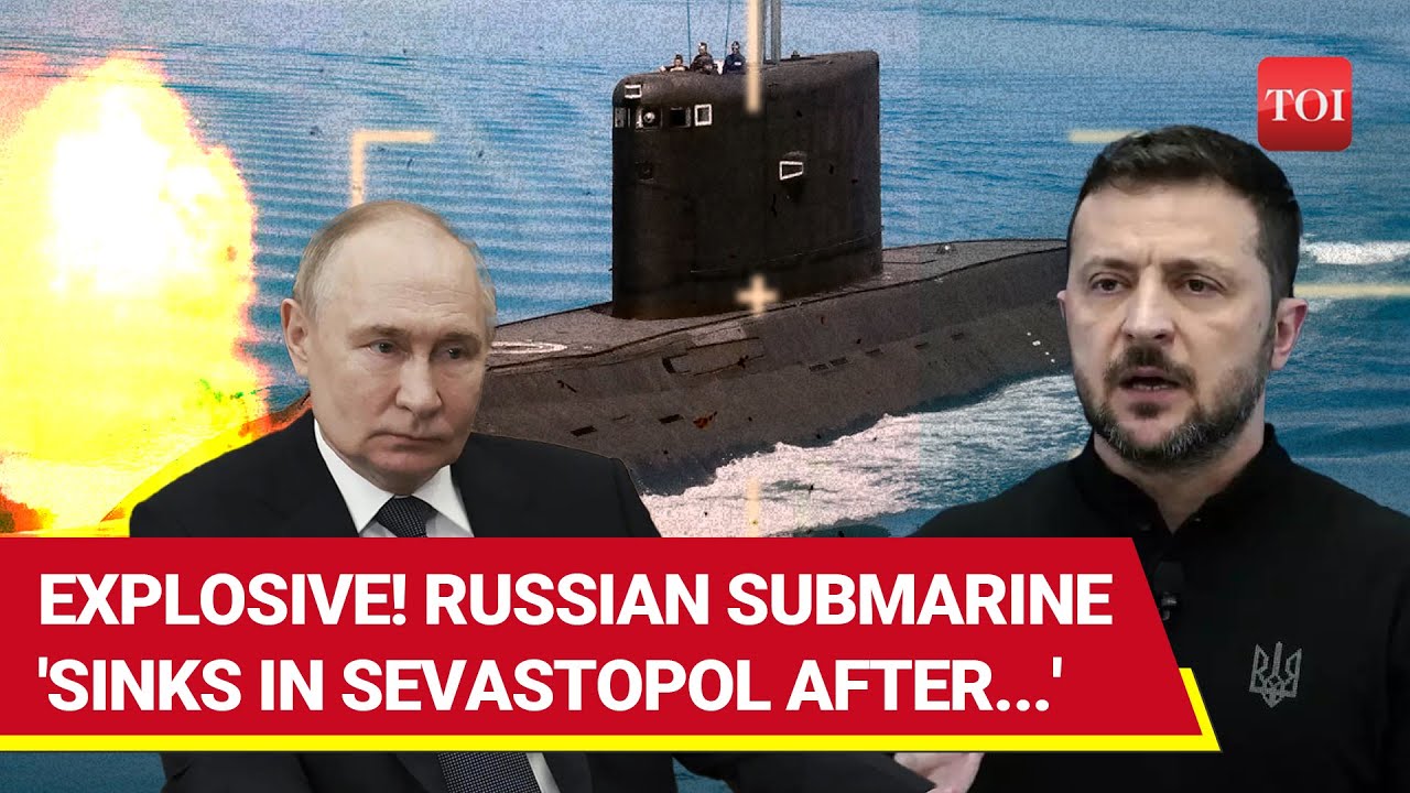 Giant Russian Submarine 'Sinks' In Crimea; Putin Aide Said This As Ukraine Celebrates