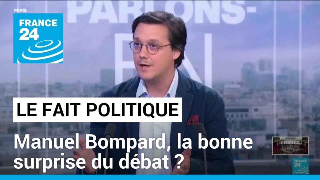 Manuel Bompard, la bonne surprise du débat ? • FRANCE 24