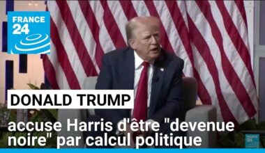 États-Unis : Trump accuse Harris d'être "devenue noire" par calcul politique • FRANCE 24