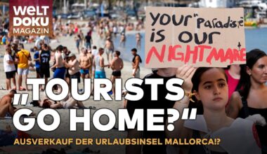 MASSEN AUF MALLORCA: "Tourists go home!" Mallorquiner gegen Massentourismus | WELT DOKU MAGAZIN