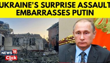 Russia Ukraine News Today | Ukraine's Surprise Assault Embarrasses Putin| Vladimir Putin News | N18G