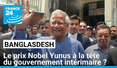 Bangladesh : les protestataires veulent le prix Nobel Yunus à la tête du gouvernement intérimaire