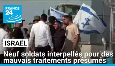 Israël : neuf soldats interpellés pour des mauvais traitements présumés sur un détenu de Gaza