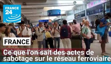 France : ce que l'on sait des actes de sabotage sur le réseau ferroviaire • FRANCE 24