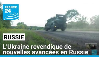 L'Ukraine revendique de nouvelles avancées en Russie • FRANCE 24