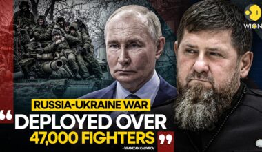 Russia-Ukraine war: Chechen leader says sent over 47,000 fighters to fight for Russia |WION Original