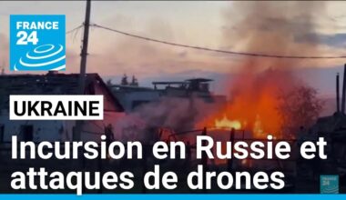 L'Ukraine poursuit son incursion en Russie et lance des attaques de drones • FRANCE 24