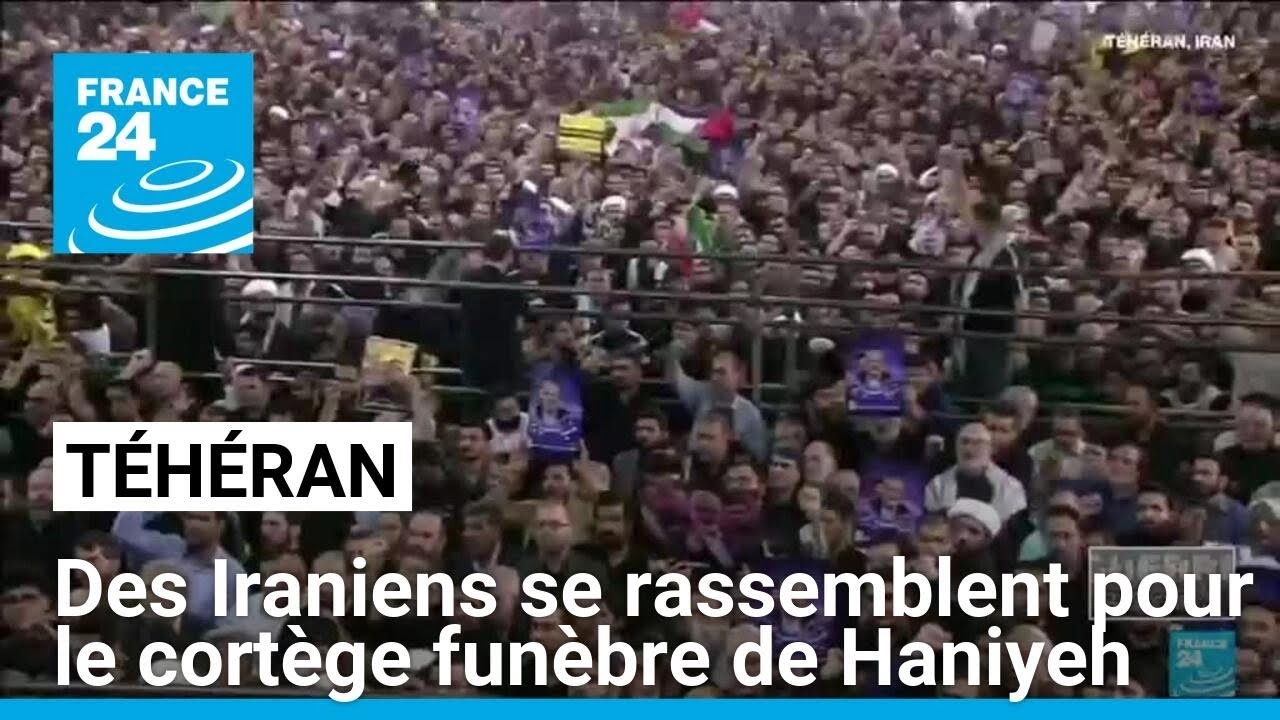 Des Iraniens se rassemblent pour le cortège funèbre de Haniyeh à Téhéran • FRANCE 24