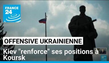 Incursion ukrainienne : Kiev assure que son armée "renforce" ses positions à Koursk • FRANCE 24