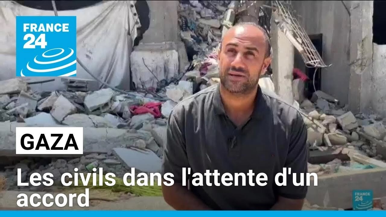 A Gaza, les civils dans l'espoir d'un accord "pour mettre fin à cette guerre brutale" • FRANCE 24