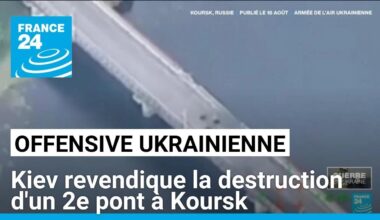 L'Ukraine revendique la destruction d'un deuxième pont dans la région russe de Koursk