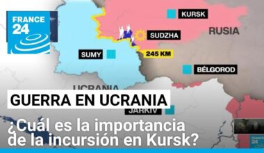 Kursk: la mayor incursión de las fuerzas ucranianas en territorio ruso desde que empezó la guerra