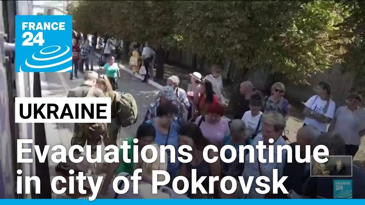 Evacuations continue in Ukrainian city of Pokrovsk as Russia attacks Donetsk region • FRANCE 24