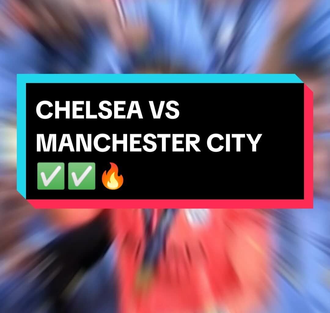 Chelsea vs Man City Tips! Why Haaland and Gusto are the ones to watch