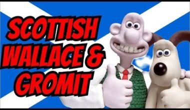 Wallace and Gromit but their Scottish