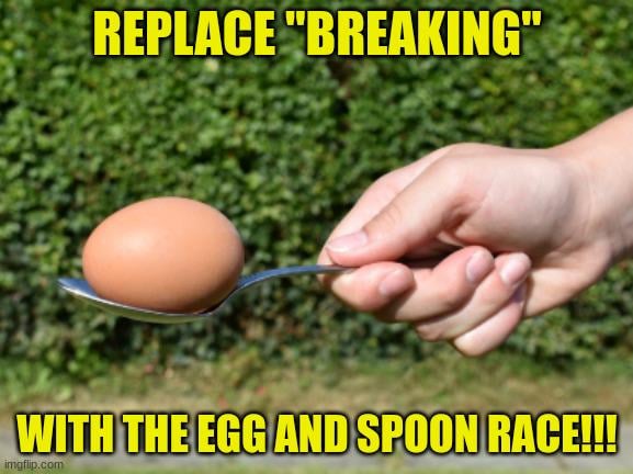 The recent Paris Olympic Games has made me reflect that if the Egg and Spoon Race was admitted, Great Britain would dominate!!!! Replace "Breaking" with the Egg and Spoon Race!!!