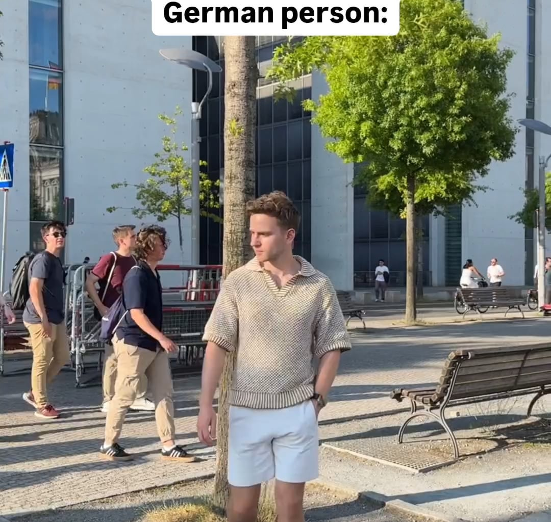 When You Walk Past a German Person