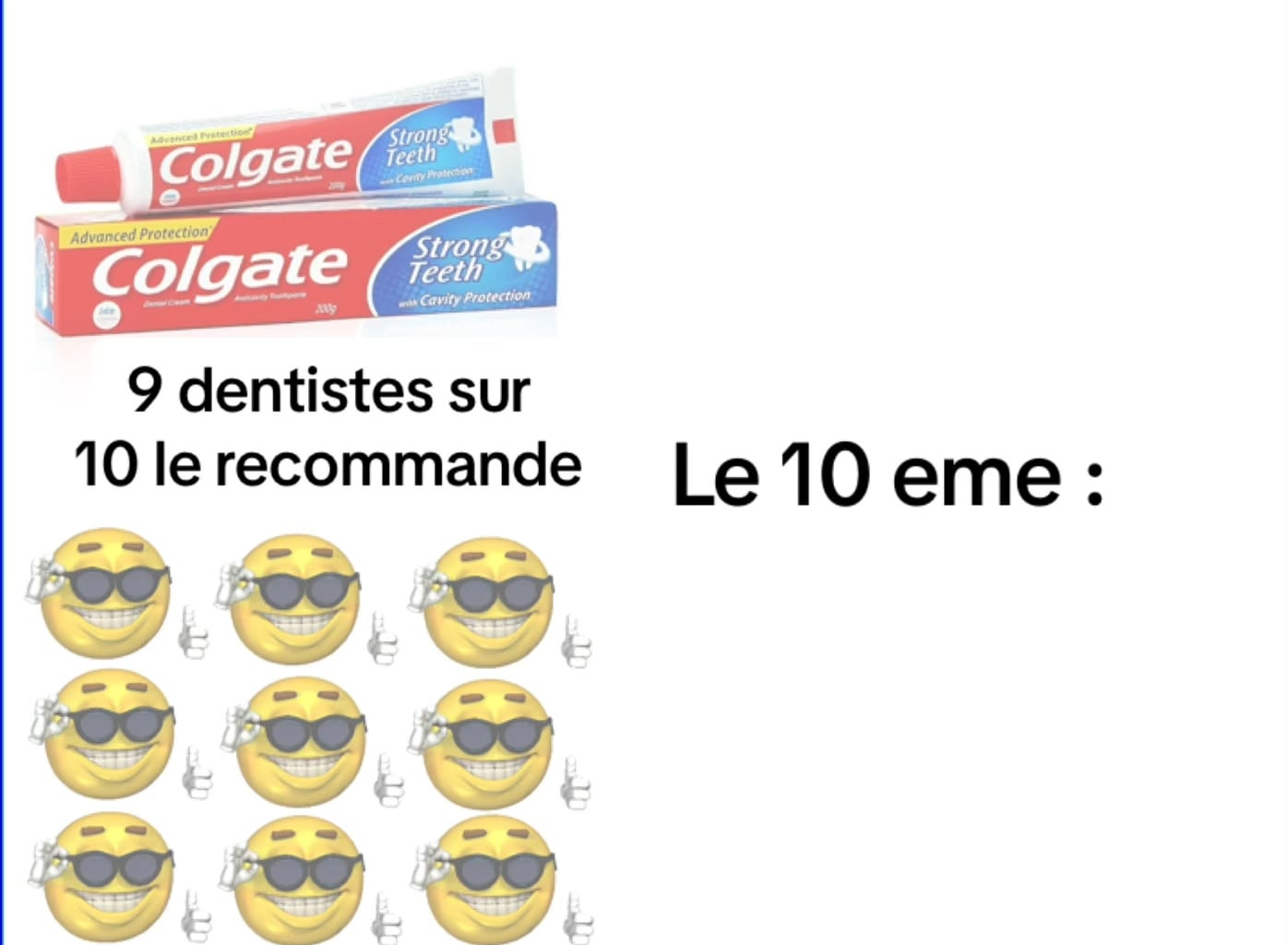 Pas le 10 eme dentiste ….