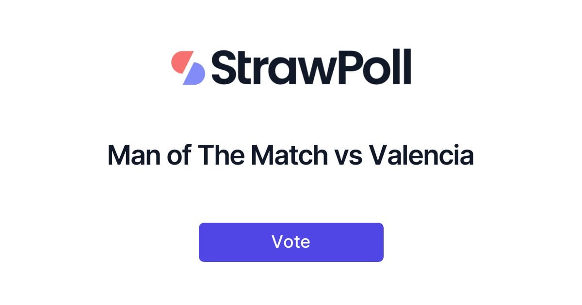 POLL: Man of The Match vs Valencia