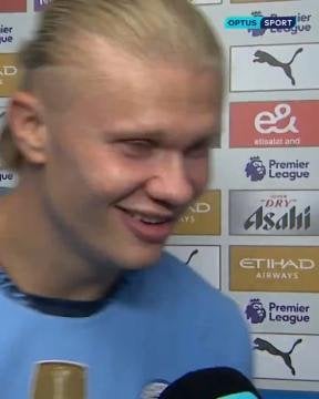 Erling Haaland on the reporter's friend not captain him in FPL before yesterday's City-Ipswich game (scored a hat-trick): "That's sad for him and I don't care"