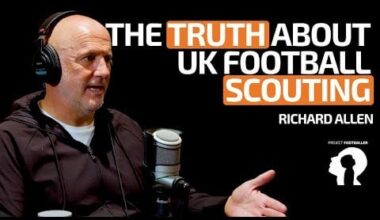 Richard Allen - Ex Head of England Talent ID explains what English clubs are taught to scout