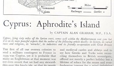 Cyprus: Aphrodite's island, Geographical magazine, February 1941