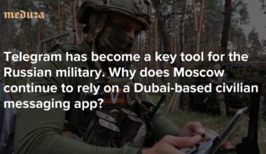 Telegram has become a key tool for the Russian military. Why does Moscow continue to rely on a Dubai-based civilian messaging app? — Meduza