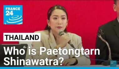 Who is Paetongtarn Shinawatra, Thailand's new prime minister? • FRANCE 24 English