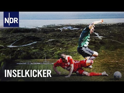 Die Inselkicker: Das Derby Norderney gegen Borkum | Sportclub Story | NDR Doku