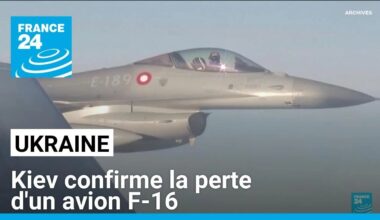 L'Ukraine confirme la perte d'un avion F-16 • FRANCE 24