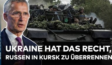 PUTINS KRIEG: NATO-Chef Stoltenberg sieht Ukraine im Recht - Kampf um russisches Kursk legitim