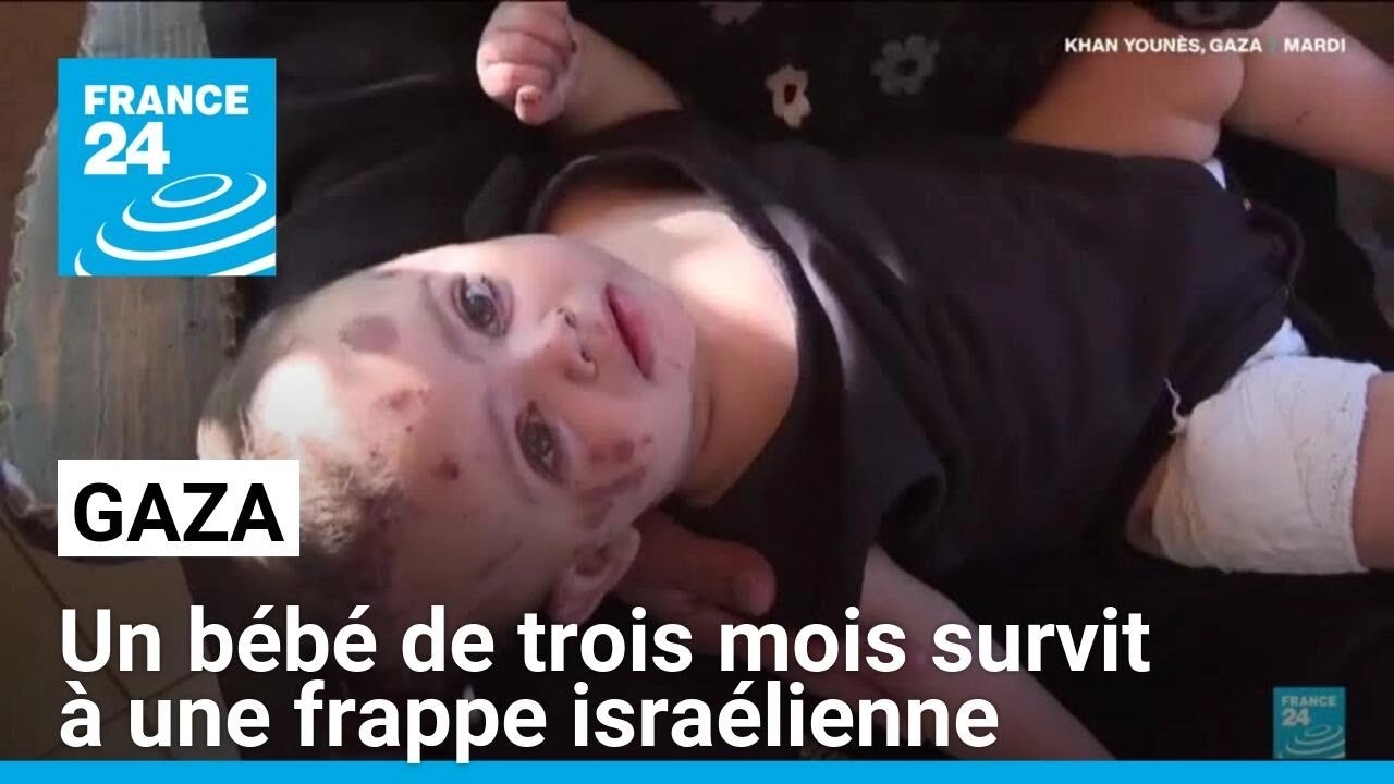 Gaza : un bébé de trois mois survit à une frappe israélienne • FRANCE 24