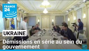 Ukraine : démissions en série au sein du gouvernement • FRANCE 24