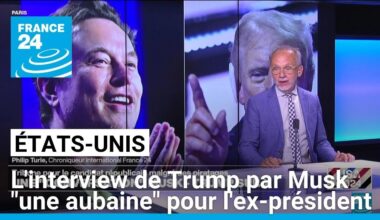 L'interview de Donald Trump par Elon Musk : "une aubaine" pour l'ex-président républicain