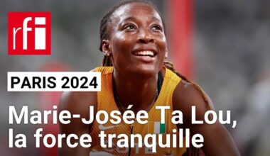 PARIS 2024 : entretien avec Marie-Josée Ta Lou • RFI