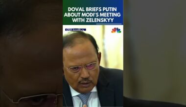 Ajit Doval Briefs Putin On Modi's Meet With Zelenskyy | N18S | CNBC TV18