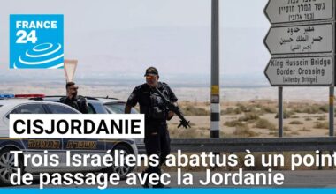 Trois Israéliens abattus à un point de passage entre la Jordanie et la Cisjordanie occupée